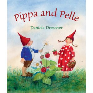 Pippa and Pelle - Hardcover Book