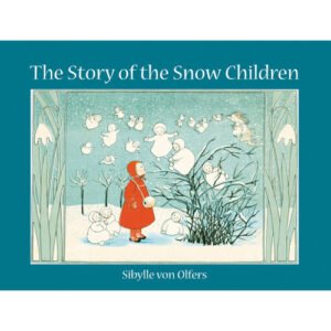 The Story of the Snow Children - Hardcover Book